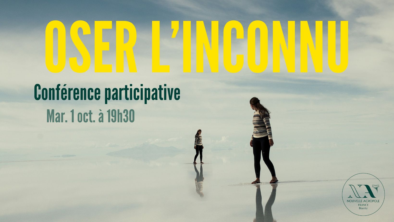 OSER L'INCONNU, conférence participative