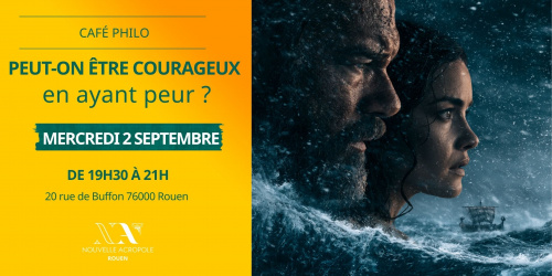 Café philo - Peut-on être courageux en ayant peur ?