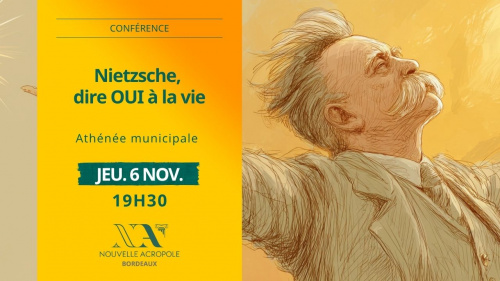 Conférence: Nietzsche, dire OUI à la vie