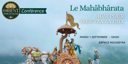 Conférence - Le Mahabharata -  Agir pour la paix