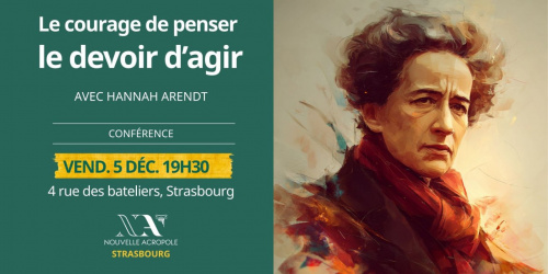 Conférence exceptionnelle - Hannah Arendt : Le courage de penser, le devoir d'agir 