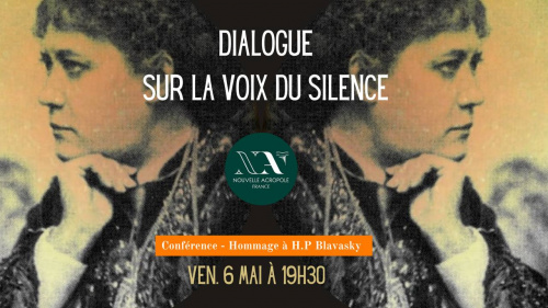 Dialogue sur la voix du silence, conférence hommage à H.P.Blavatsky